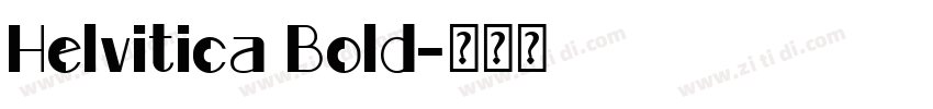 Helvitica Bold字体转换